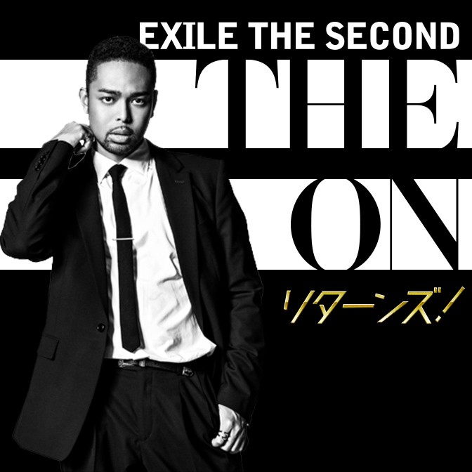 EXILE THE SECOND THE ON リターンズ！
