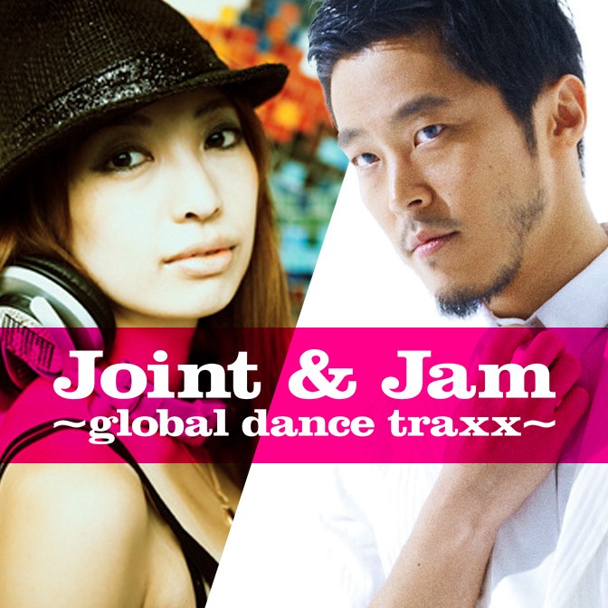 Joint＆Jam ～global dance traxx～